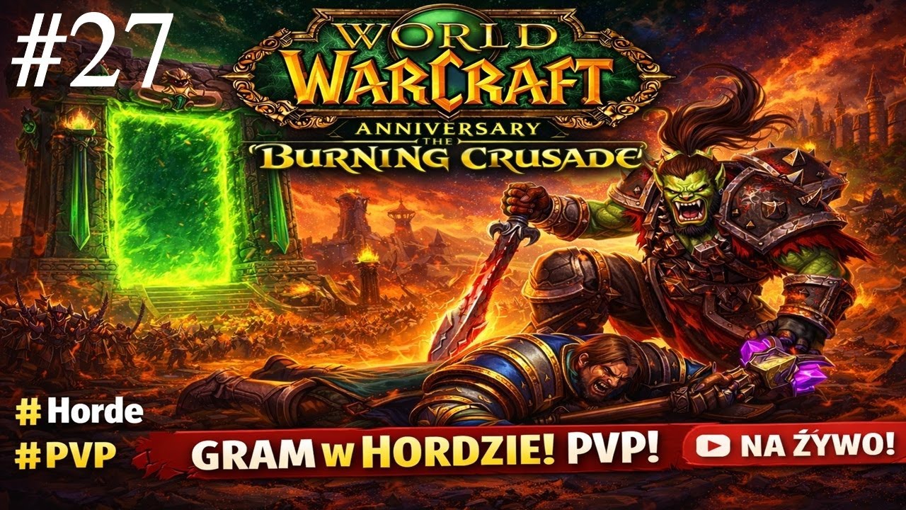 WoW Anniversary TBC [PL] – Spineshatter PvP | #27