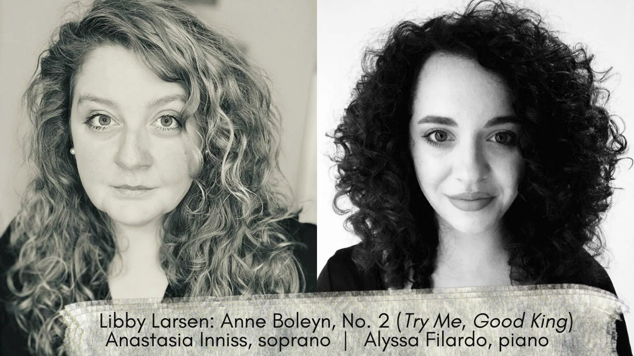 Libby Larsen: Anne Boleyn, No. 2 (Try Me, Good King)