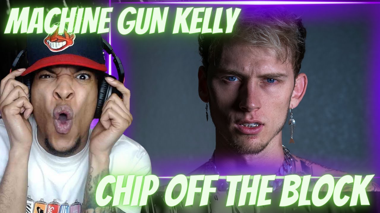 STAY LACED!! MACHINE GUN KELLY - CHIP OFF THE BLOCK | RE4ACTION