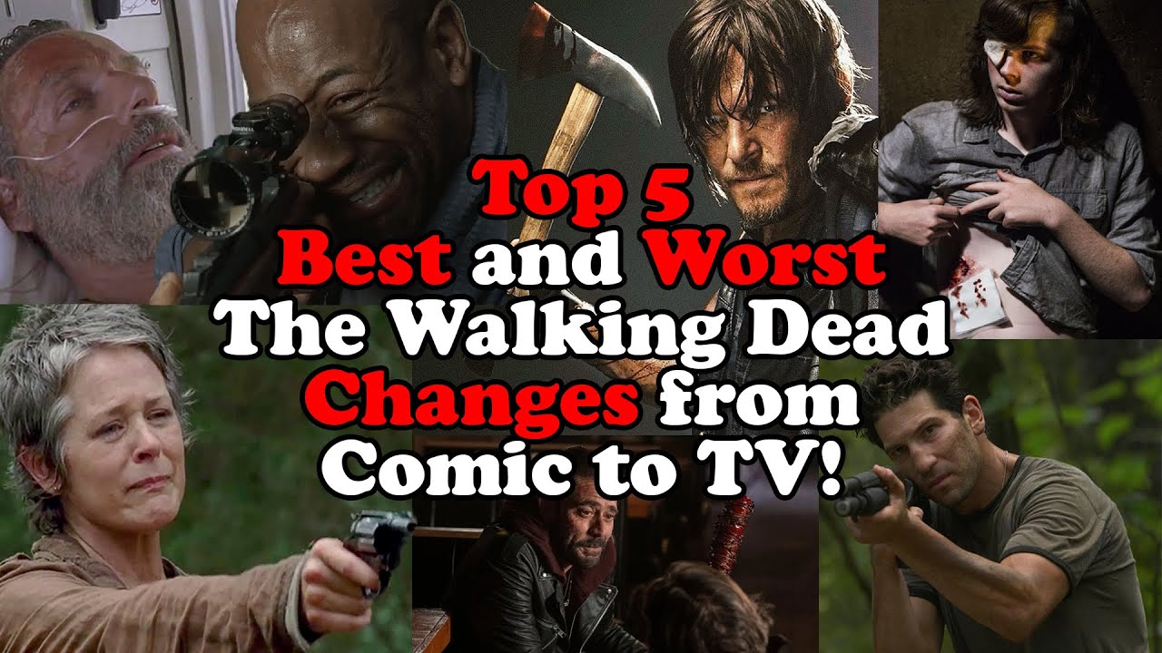 Top 5 Best and Worst Changes from The Walking Dead Comic to TV Show!
