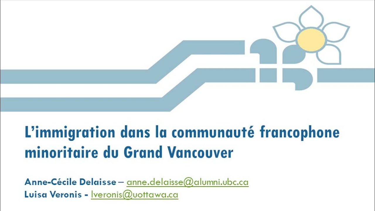 L’immigration dans la communauté francophone en situation minoritaire du Grand Vancouver.