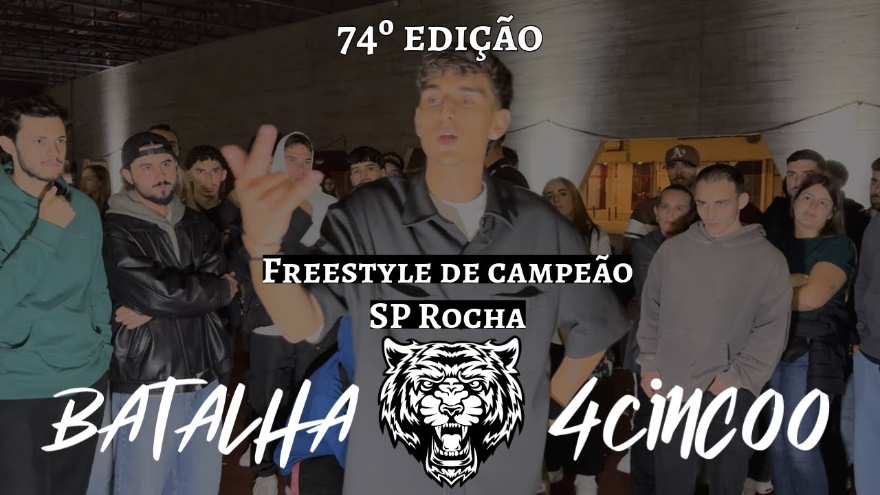 Freestyle de Campeão SP Rocha | 74ª EDIÇÃO | Batalha4Cinc00
