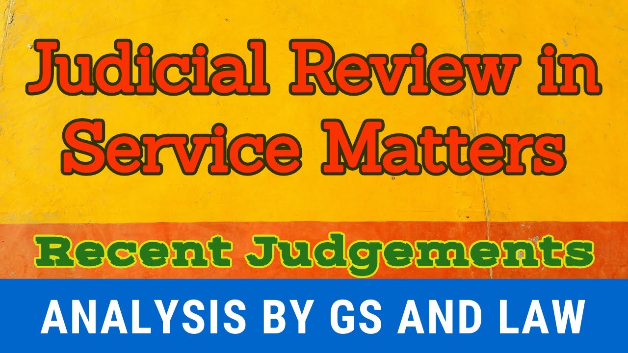Judicial Review in Service Matters [in HINDI] by GS and Law