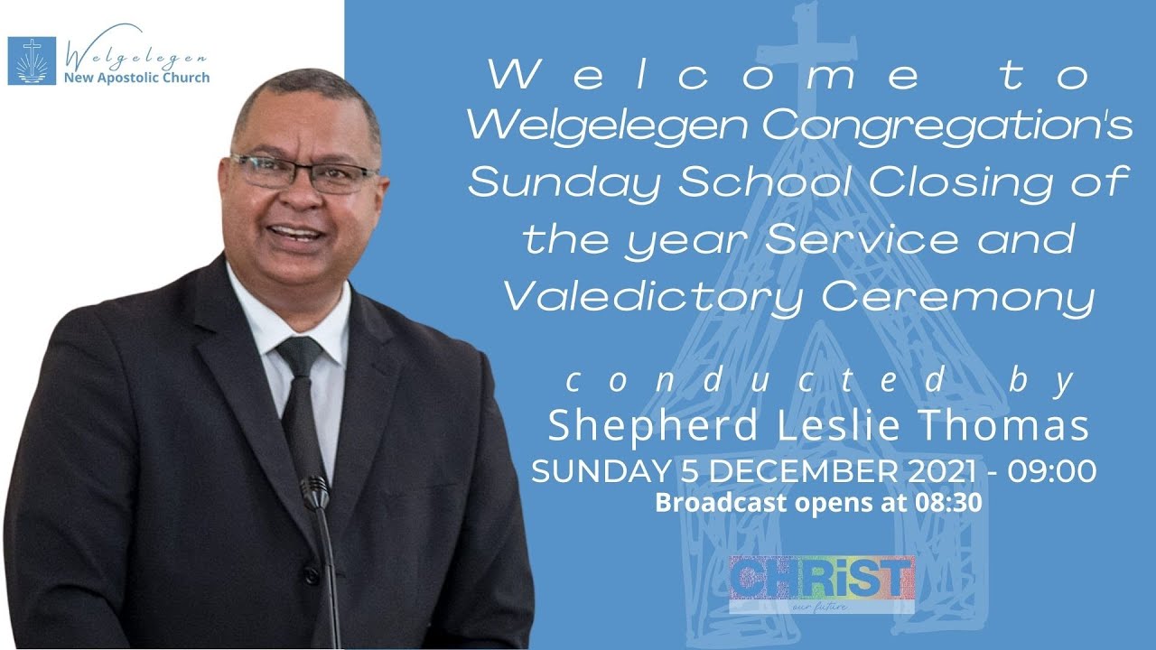 NAC Welgelegen Congregation's Sunday School Service & Valedictory Ceremony | 05 December 2021 | 9AM