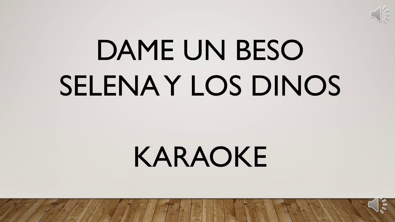 Dame Un Beso - Selena Y Los Dinos Karaoke