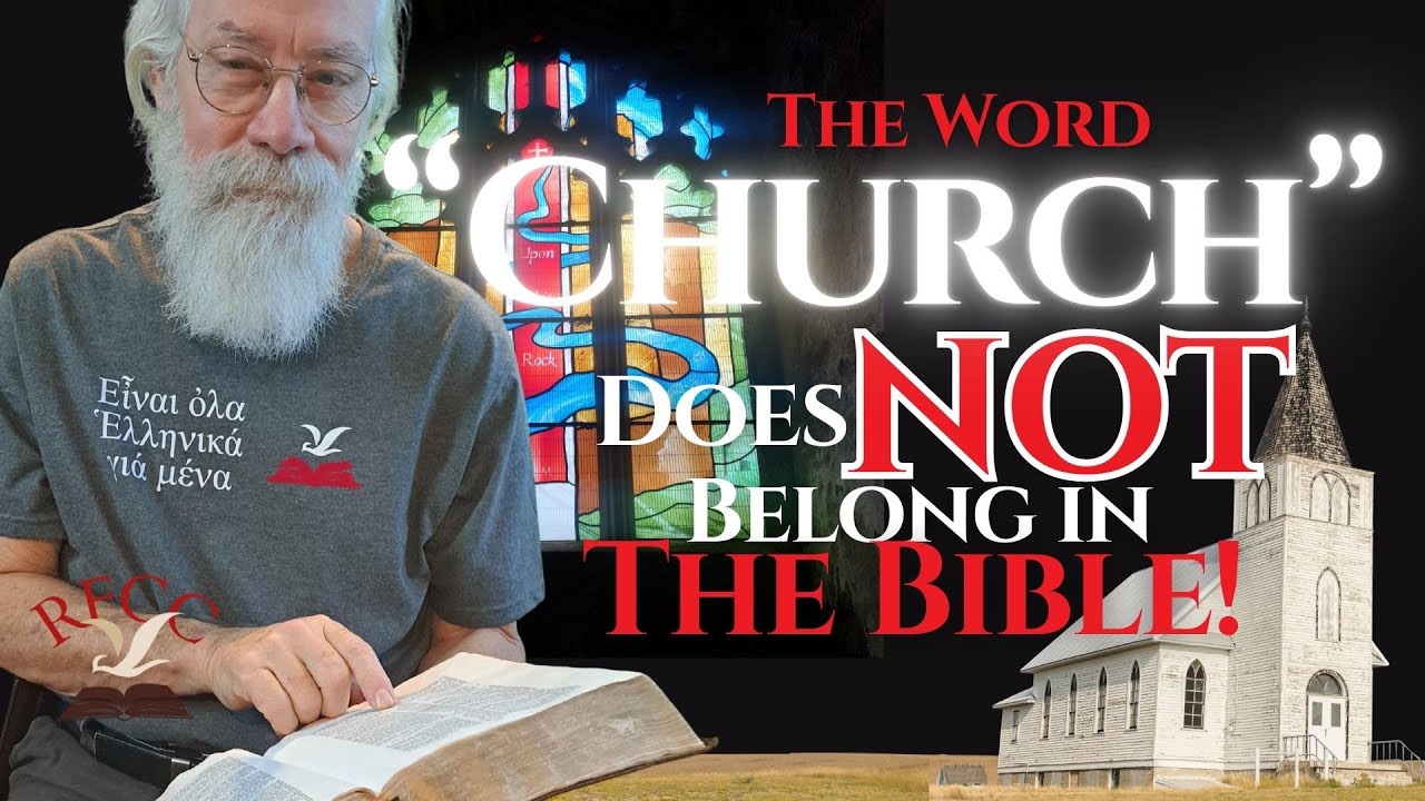 Church is a religious Word that Does NOT Belong in the Bible