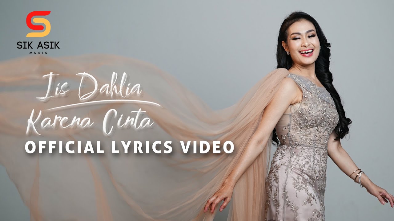 IIS DAHLIA - KARENA CINTA (OFFICIAL LYRIC VIDEO)