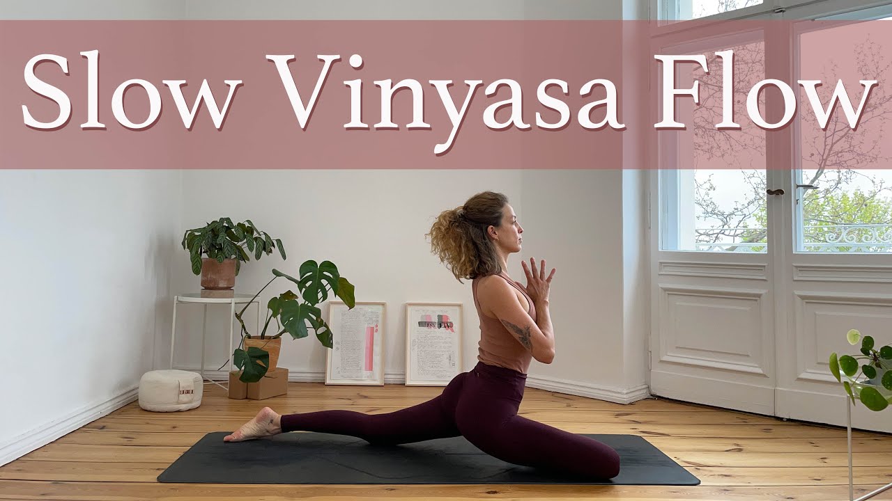 Slow Vinyasa Flow Restore And Unfold | 40 Min. Slow Yoga Flow