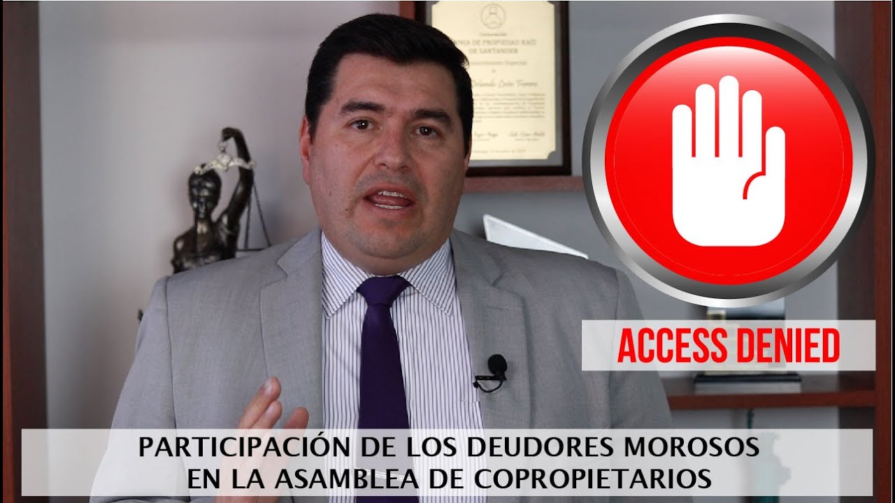 Participación de los deudores morosos en la asamblea - Hablemos de Propiedad Horizontal