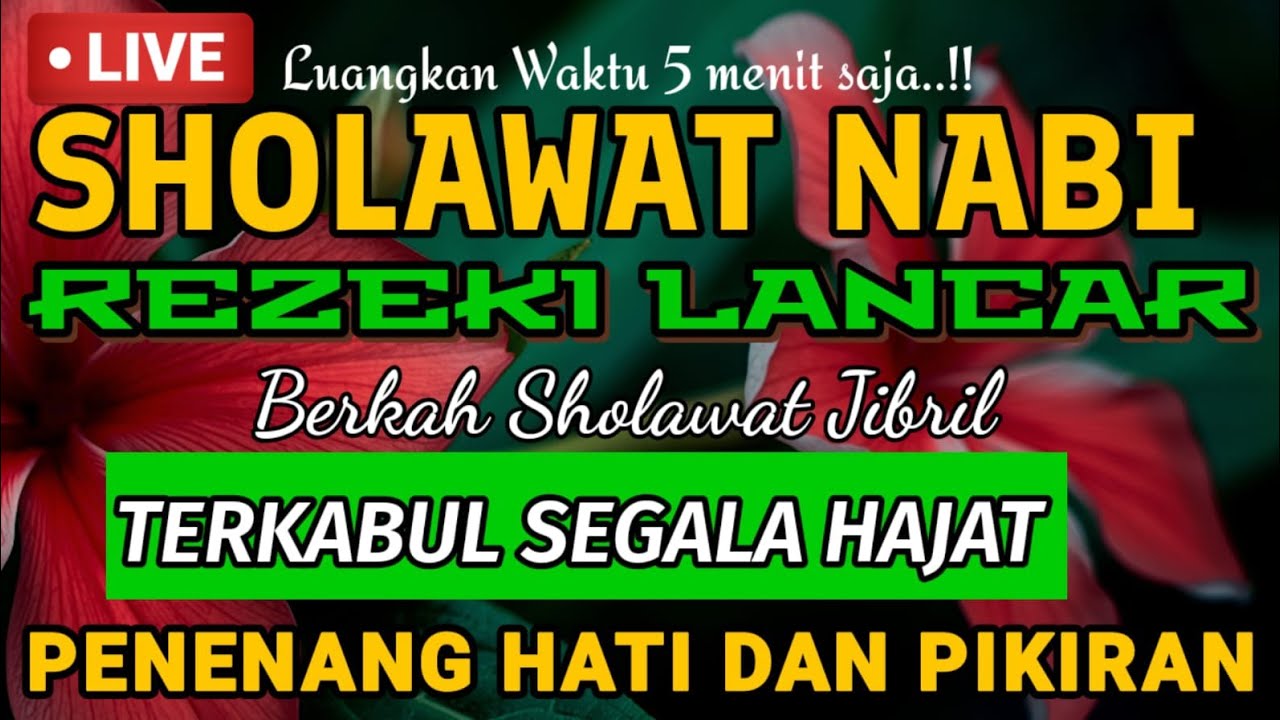 Sholawat Jibril Penyejuk Hati | Sholawat Nabi Penghapus Gelisah dan Penenang Jiwa