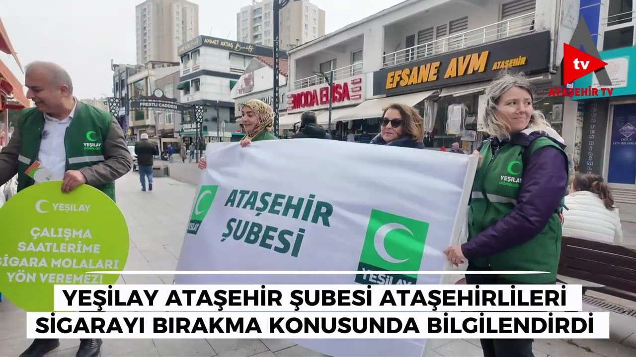 YEŞİLAY ATAŞEHİR: ATAŞEHİRLİLERİ SİGARAYI BIRAKMA KONUSUNDA BİLGİLENDİRDİ