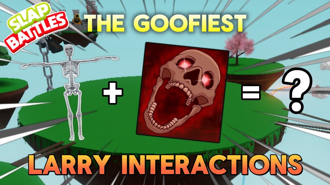 Larry Interactions In Slap Battles!