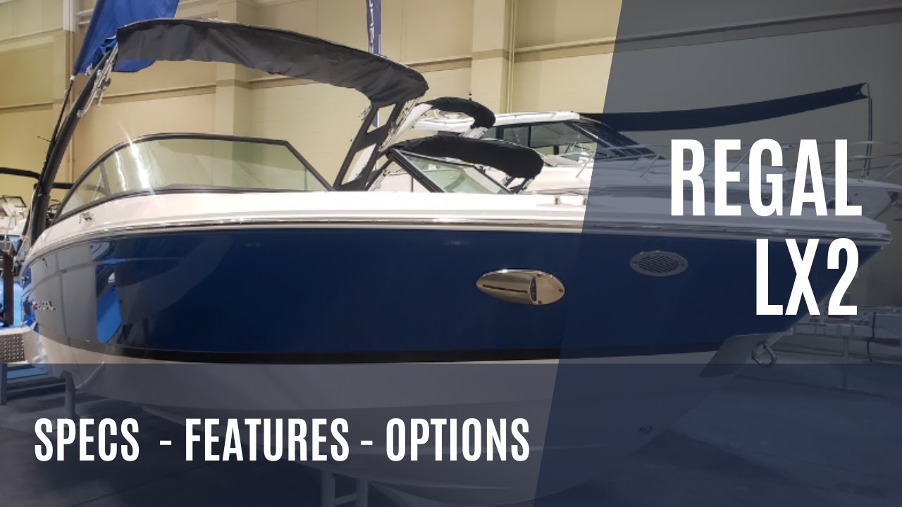 New Regal LX2 Boat Walkthrough Review