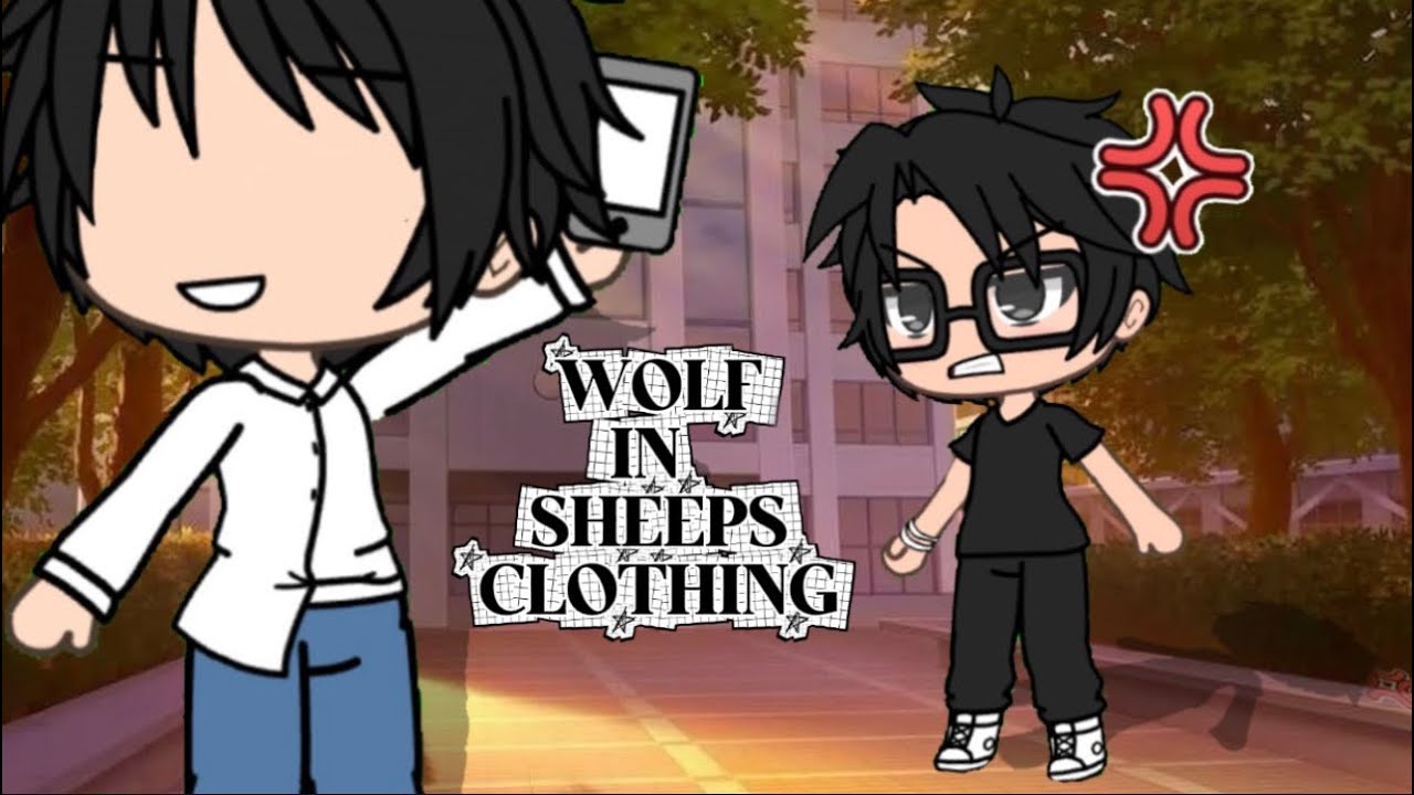 Wolf In Sheep’s Clothing || GLMV || OG!! BL/YAOI || READ DESC