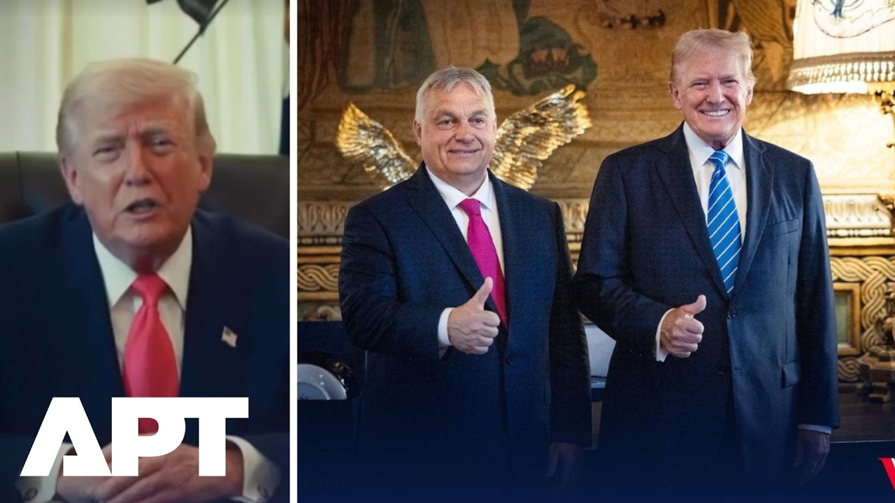 &ldquo;I Fully Endorse Orban,&rdquo; Donald Trump Says in CPAC Budapest Video Message | APT