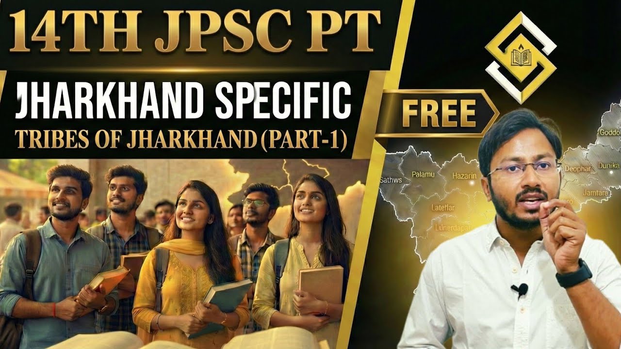 14th JPSC PT Free Crash Course | Tribes of Jharkhand & Tribal Governance | Jharkhand Special