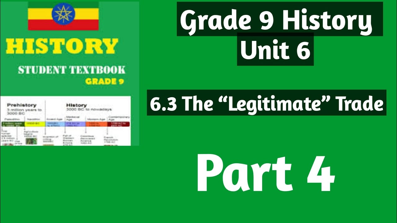 Grade 9 History Unit 6: 6.3 The Legitimate Trade #History #Part4 #grade9 #unit6
