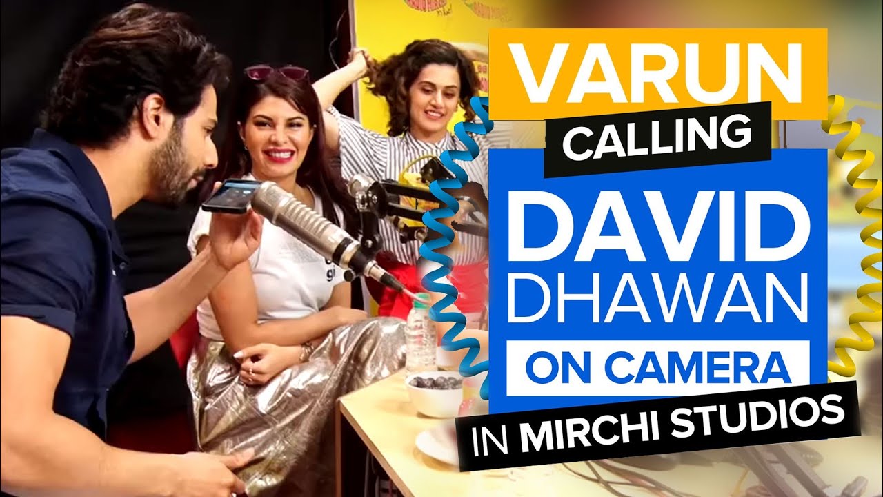 Varun calls David Dhawan on Camera | Judwaa 2 | Varun | Jacqueline | Taapsee | Radio Mirchi