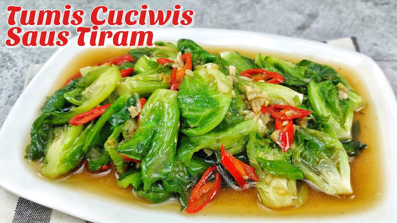 RAHASIA TUMIS SAYUR TETAP HIJAU DAN SEGAR : CUCIWIS SAUS TIRAM