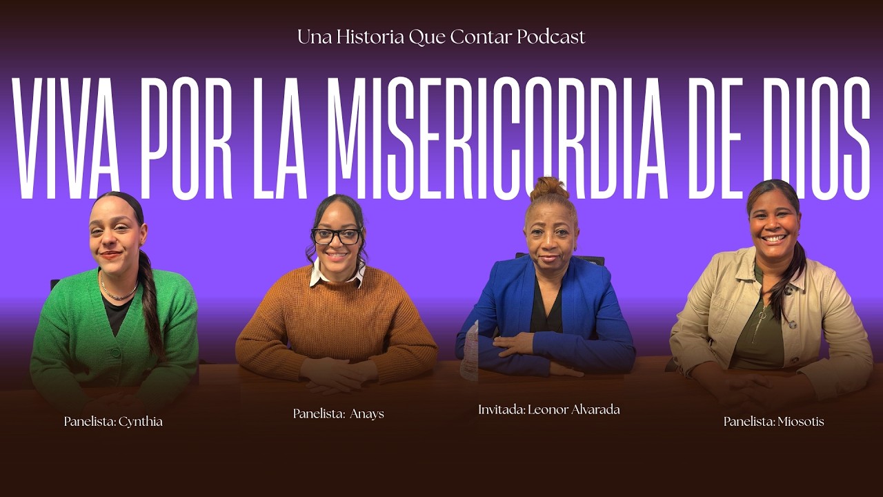 VIVA POR LA MISERICORDIA DE DIOS | Hermana Leonor Alvarado