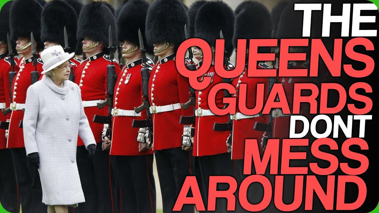 The Queen’s Guards Don’t Mess Around (Antagonising Trained Professionals Is Always A Bad Idea)