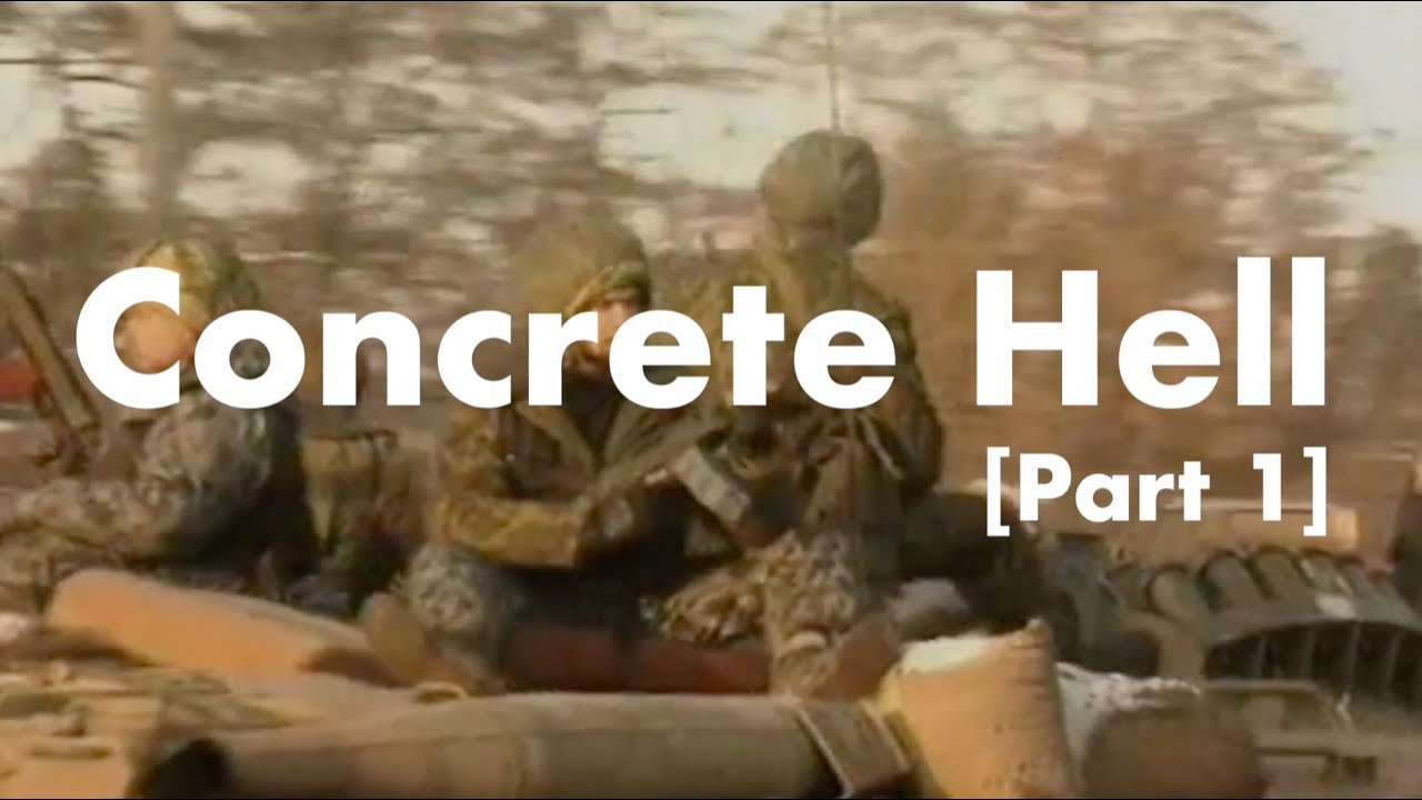 Concrete Hell - Battle of Grozny (Part 1)