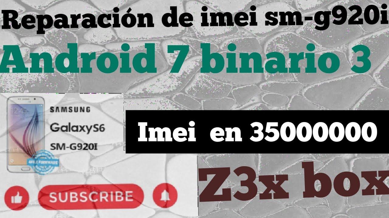 REPARACION DE IMEI DE SAMSUNG S6 SM-G920I ANDROID 7 CON IMEI 00000000000 ERROR DE NV DATA 4