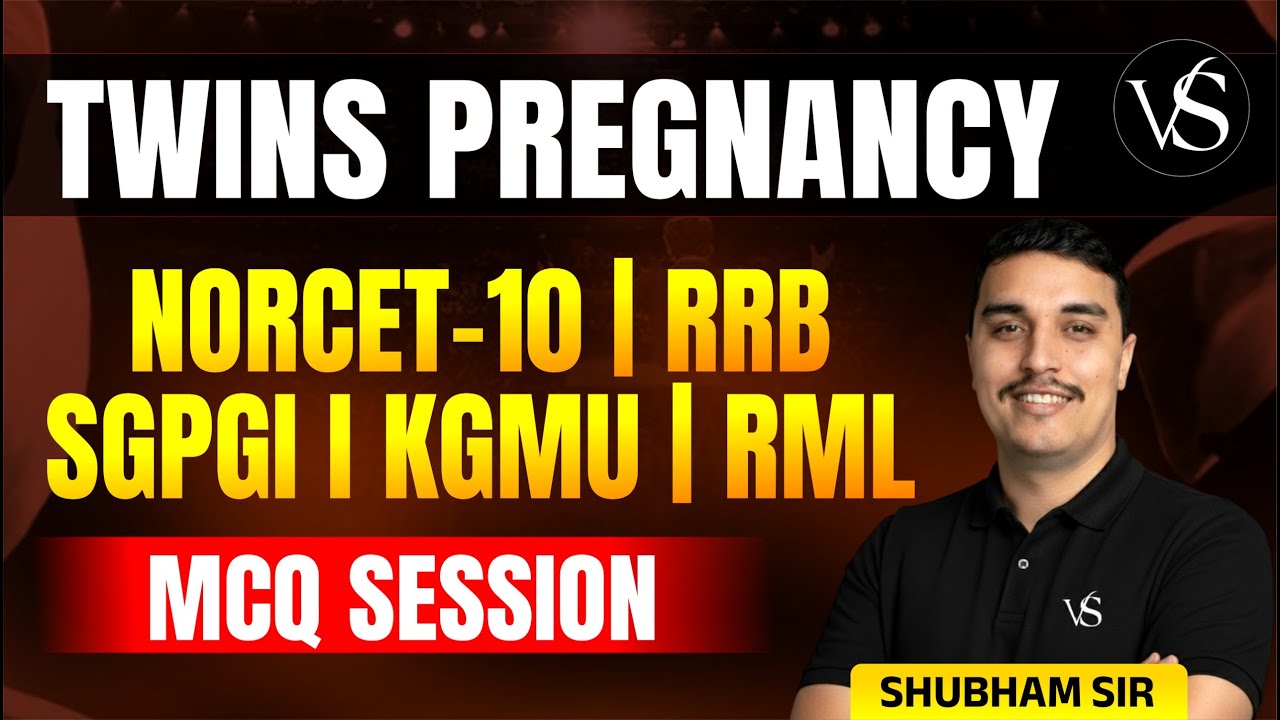 TWINS PREGNANCY LIVE MCQ SESSIONS  FOR NORCET 10, RRB, RML, KGMU, SGPGI | BY SHUBHAM SIR
