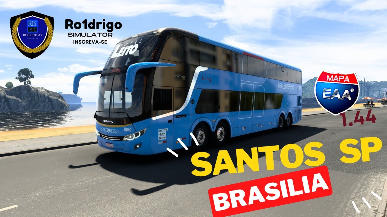 Mapa EAA  1.44  *** ETS 2   1.44 ***  🔹️Linha: Santos  x   Brasilia ✔  ** // LIVE #22 \\ **