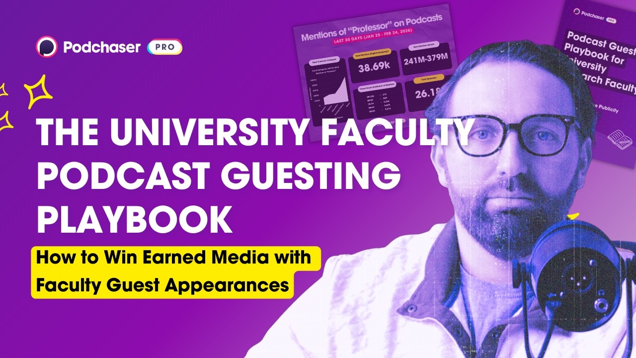 The University Faculty Podcast Guesting Playbook | Podchaser Pro