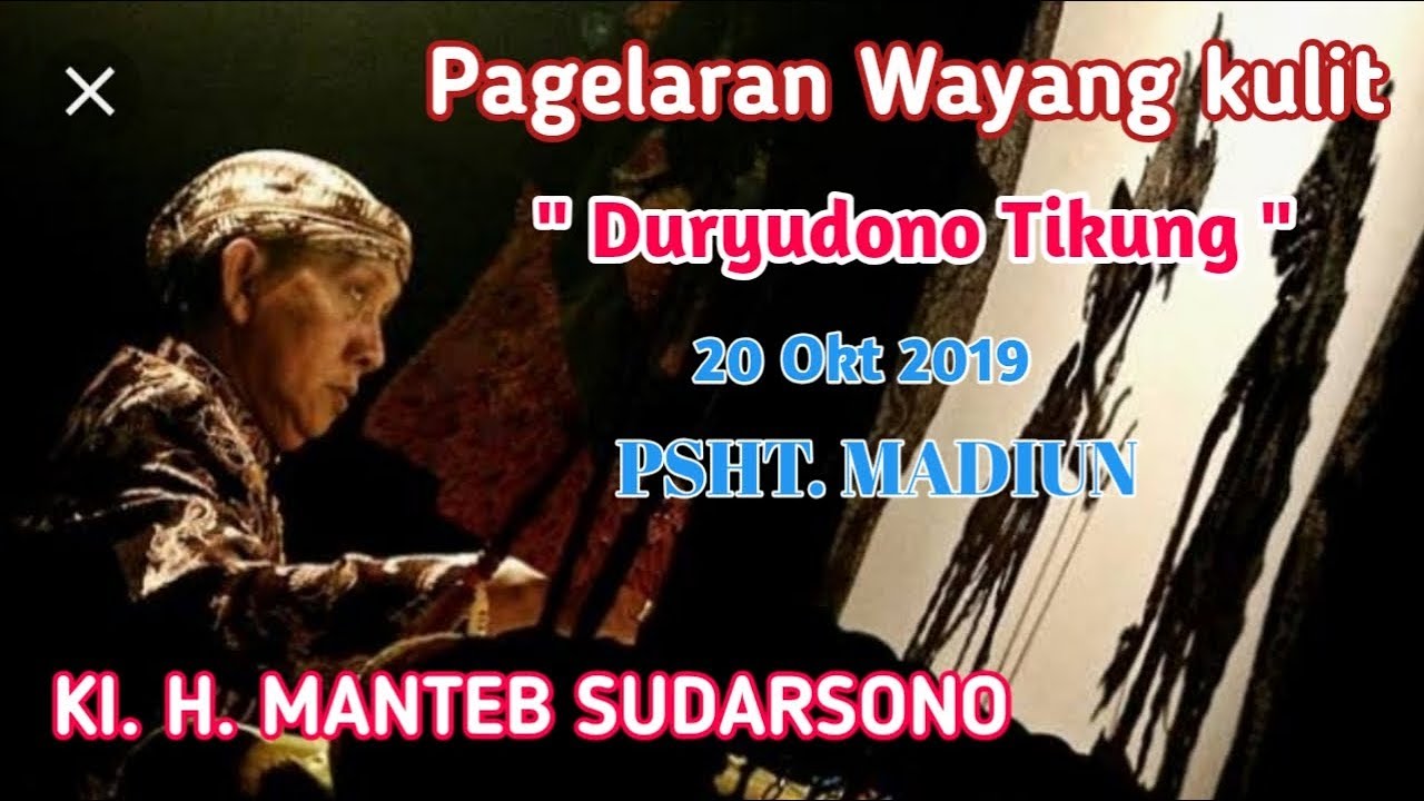 WAYANG KULIT KI MANTEB SOEDARSONO (LAKON DURYUDONO TIKUNG)