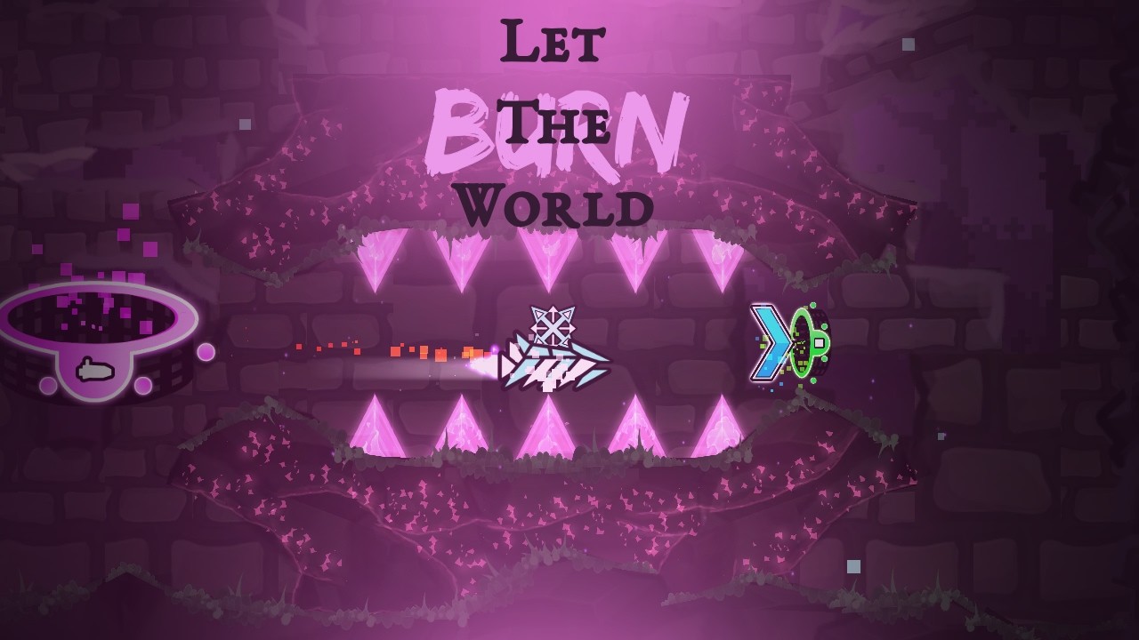 Let the world burn - Level Showcase || Geometry Dash 2.2