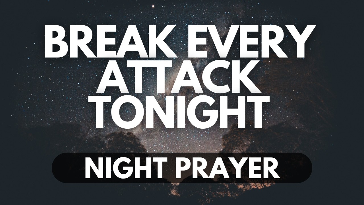No Weapon Shall Prosper | A Night Prayer for Divine Protection