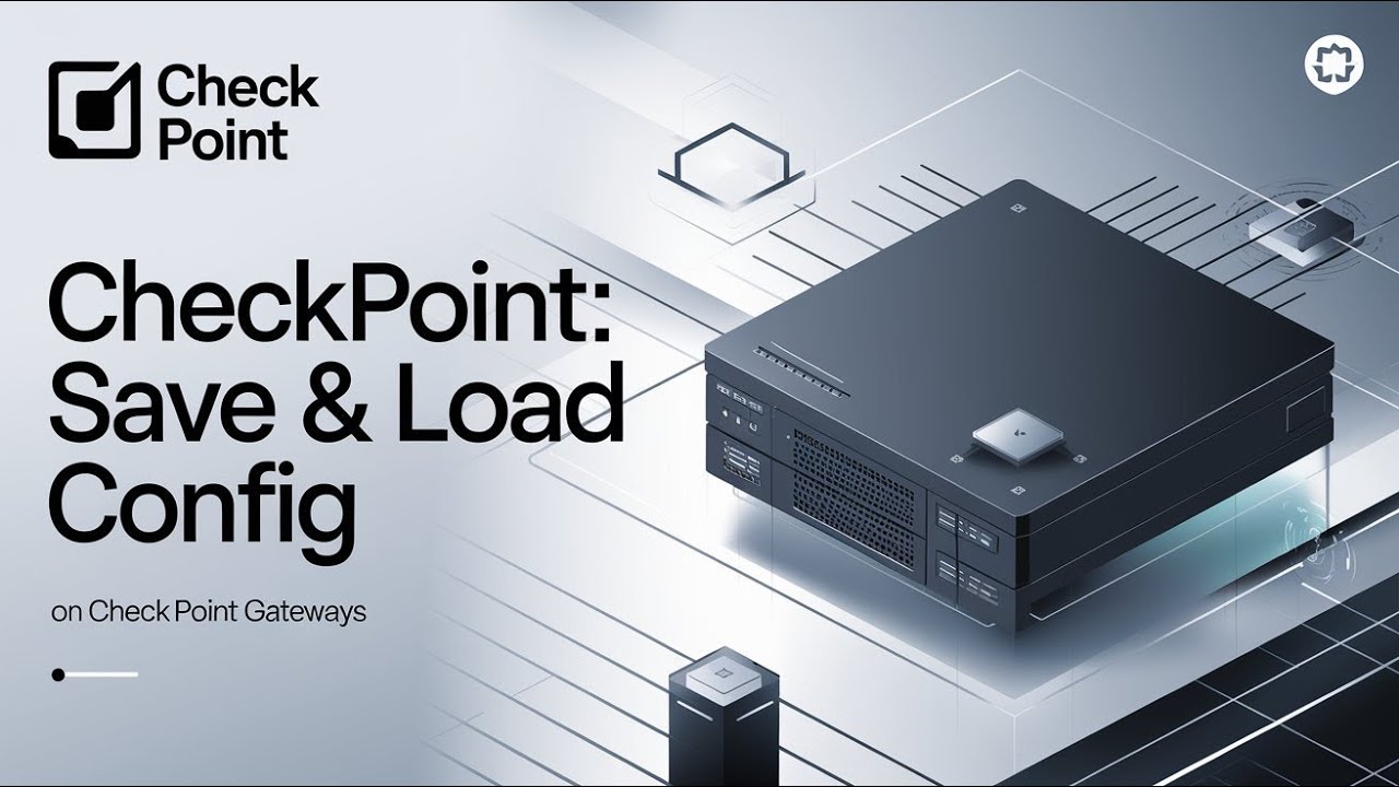 Checkpoint CLI Tutorial: Save and Load Gateway Configuration