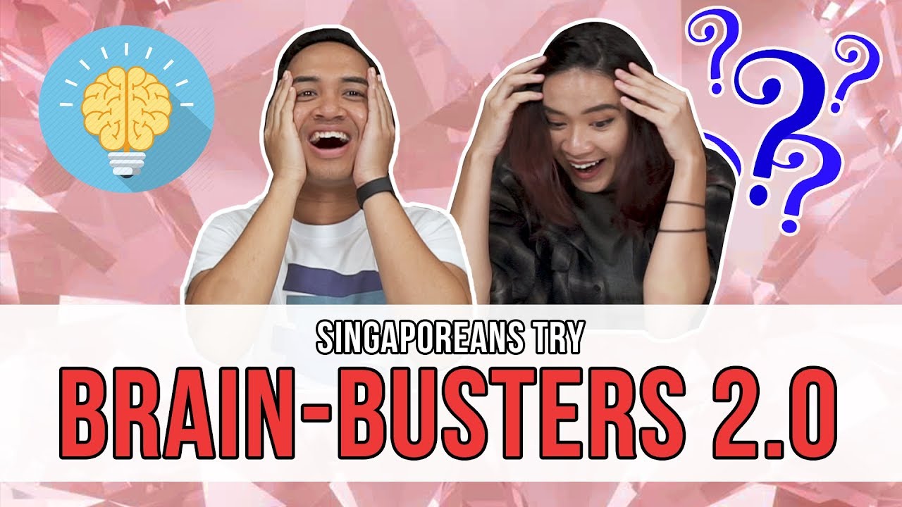 Singaporeans Try: Brain-Busters 2.0
