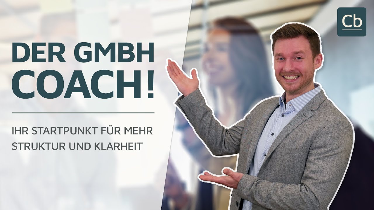 🚀 GmbH-Coach: So bringen Sie Ihre GmbH auf Erfolgskurs