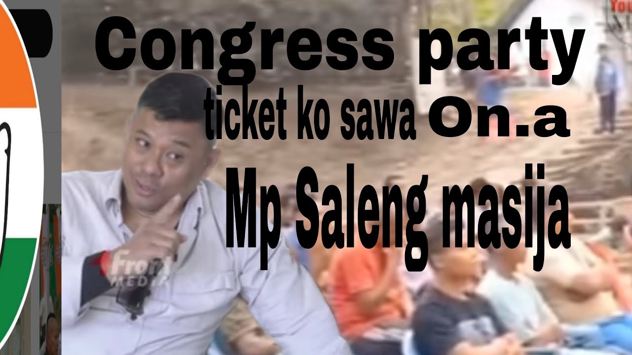 Congress party ticket onsretani gimin golmal ongtokengaha