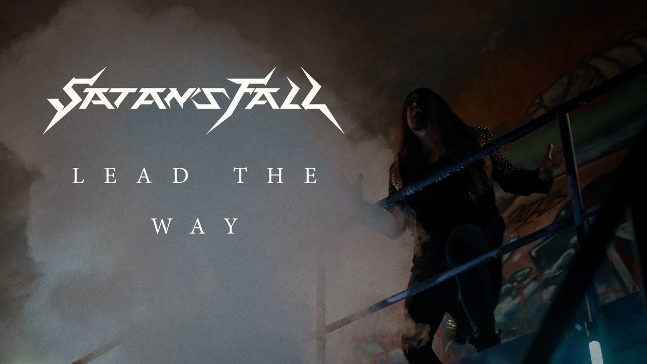 Satan's Fall - Lead The Way (Official Music Video)