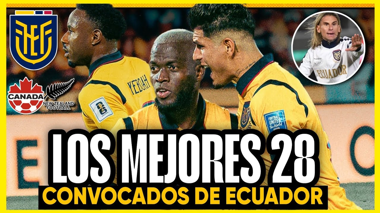 An&aacute;lisis de LOS MEJORES 28 CONVOCADOS DE Ecuador Amistoso noviembre 2025 &iquest;SE EQUIVOC&Oacute; BECCACECE?
