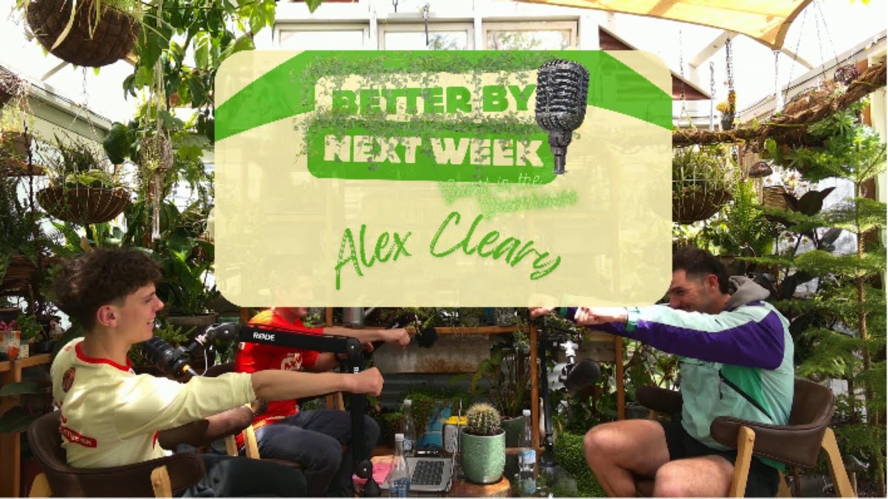Alex Cleary - Better By Next Week