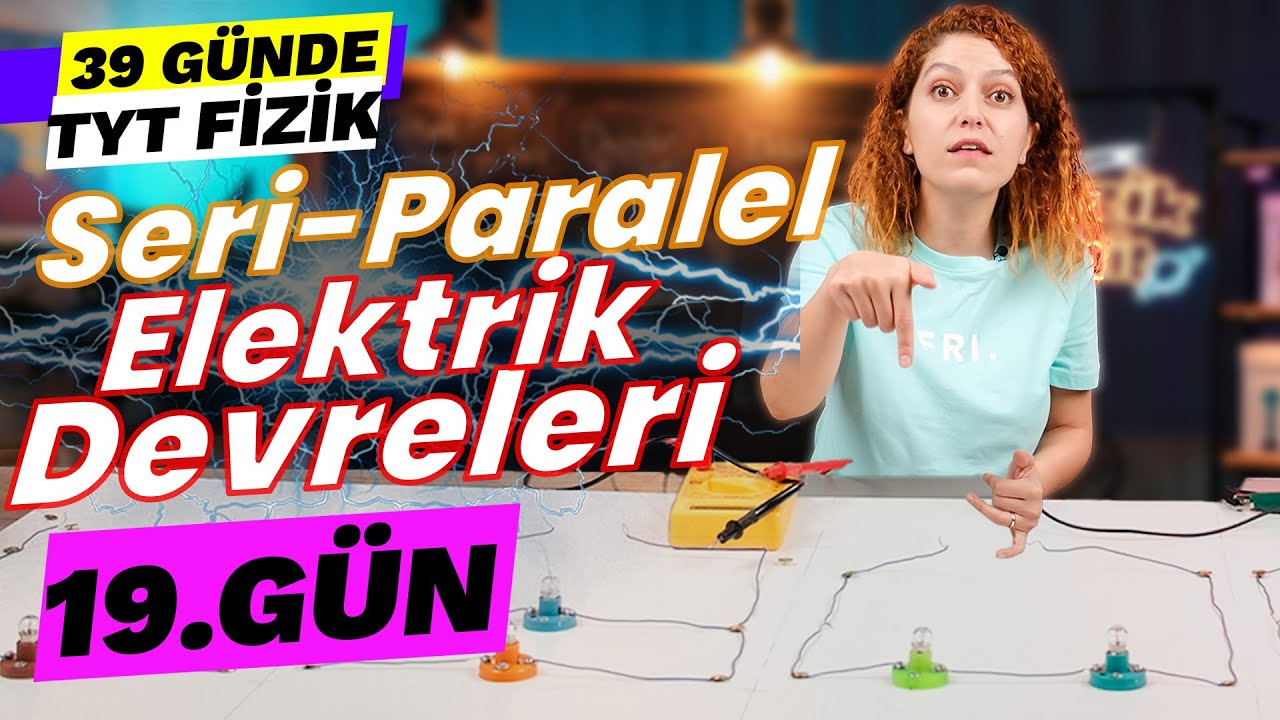 Dirençleri Seri ve Paralel bağlama | 39 Günde TYT Fizik Kampı