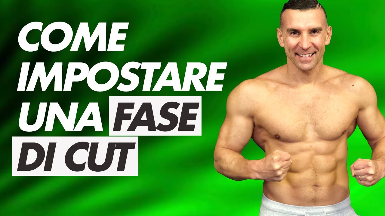 Impostare un periodo di cut | Come fare senza nutrizionista