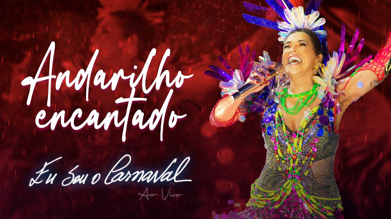 Daniela Mercury - Andarilho Encantado (Eu Sou O Carnaval Ao Vivo)