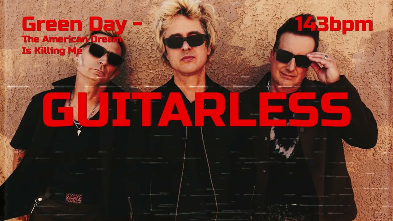 Green Day - The American Dream Is Killing Me (Guitarless)