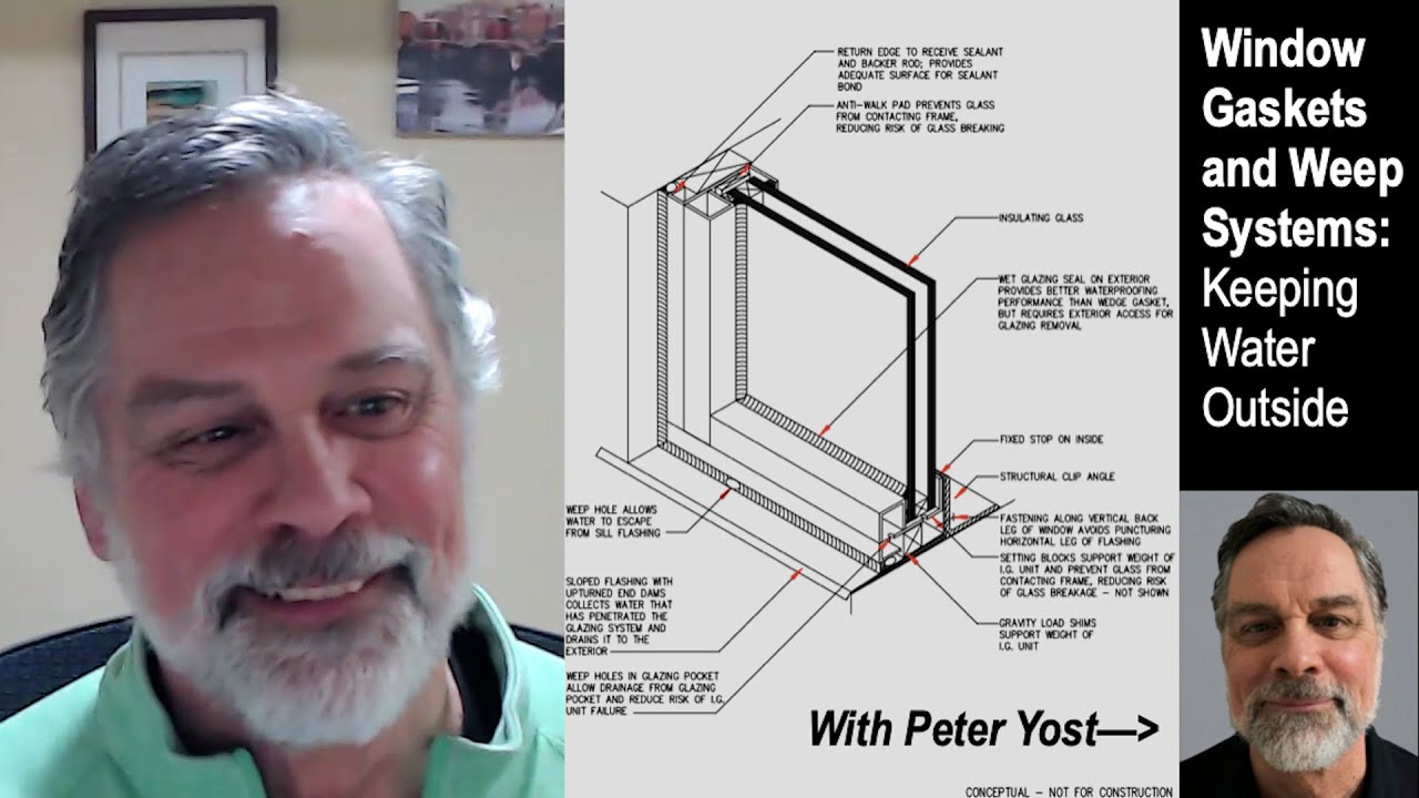 While My Window Gently Weeps: Window Gasket and Weep Systems for Keeping Water Outside w/ Peter Yost