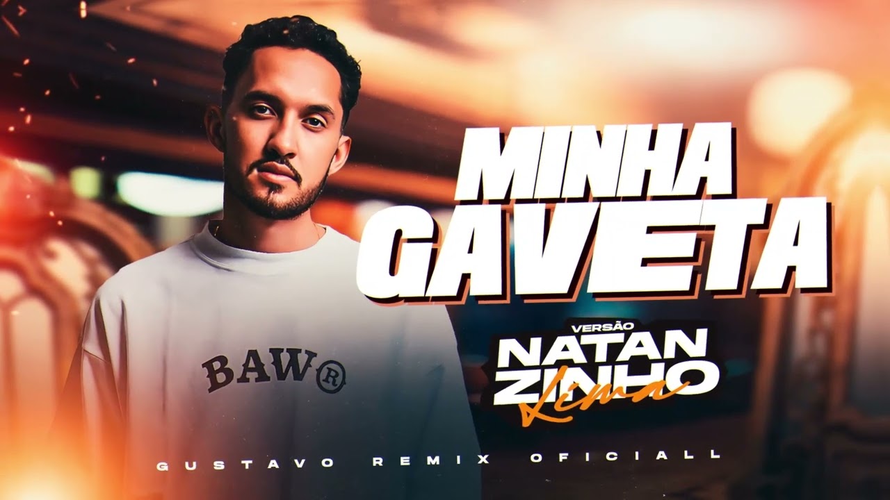 Grelo - Minha Gaveta - VERS&Atilde;O NATANZINHO LIMA (( GUSTAVO REMIX OFICIALL ))