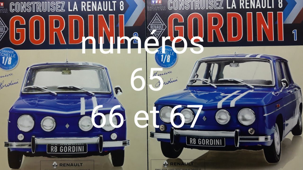 montage Renault 8 gordini eaglemoss 1/8 n° 65, 66, 67