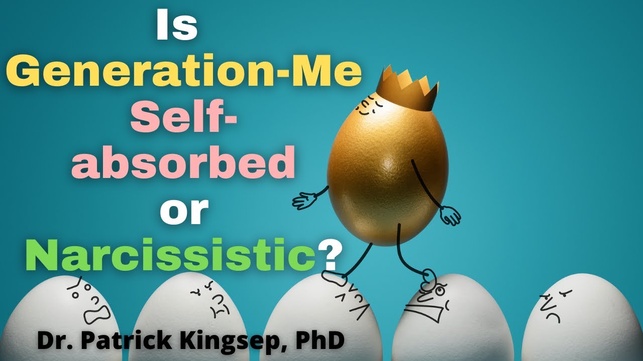 What is The Generation Me? Are They Self-absorbed and Narcissist?