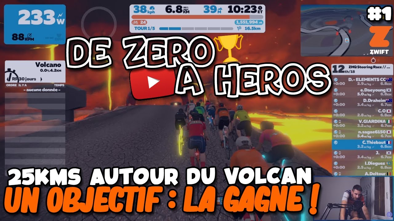 COURSE ZWIFT - Autour du volcan / UN seul OBJECTIF : LA VICTOIRE ! De Zéro à Héros #1 🏆🚴
