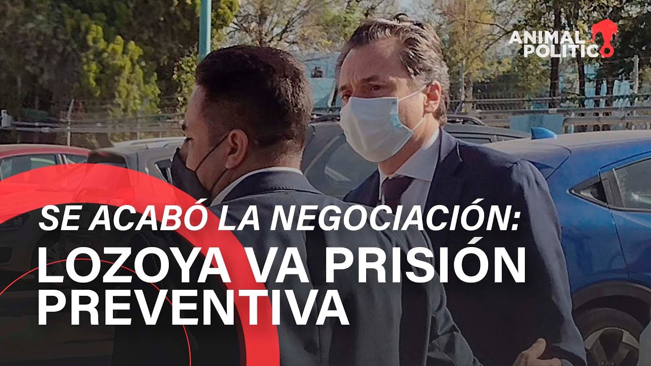 The negotiation is over: Emilio Lozoya is sent to pretrial detention.
